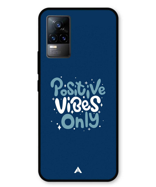 Positive Vibes Only Metal Back Cover Phone Case for Vivo v21e 4G