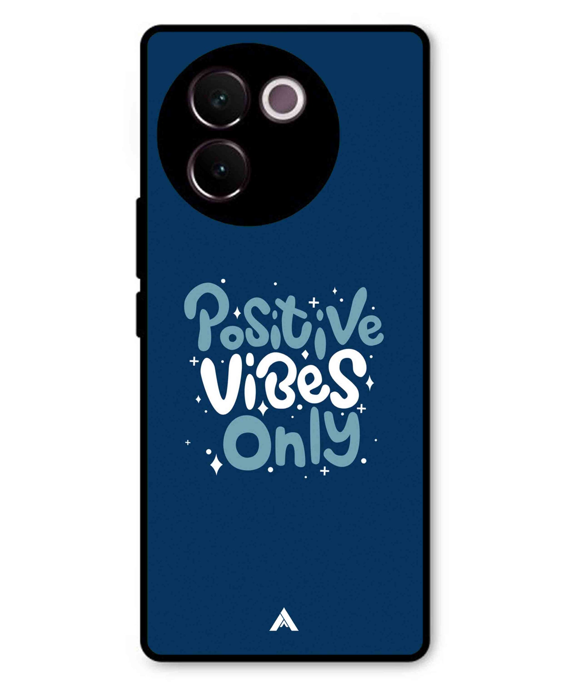 Positive Vibes Only Metal Back Cover Phone Case for Vivo v30e