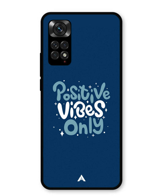 Positive Vibes Only Metal Back Cover Phone Case for Xiaomi Redmi Note 11s