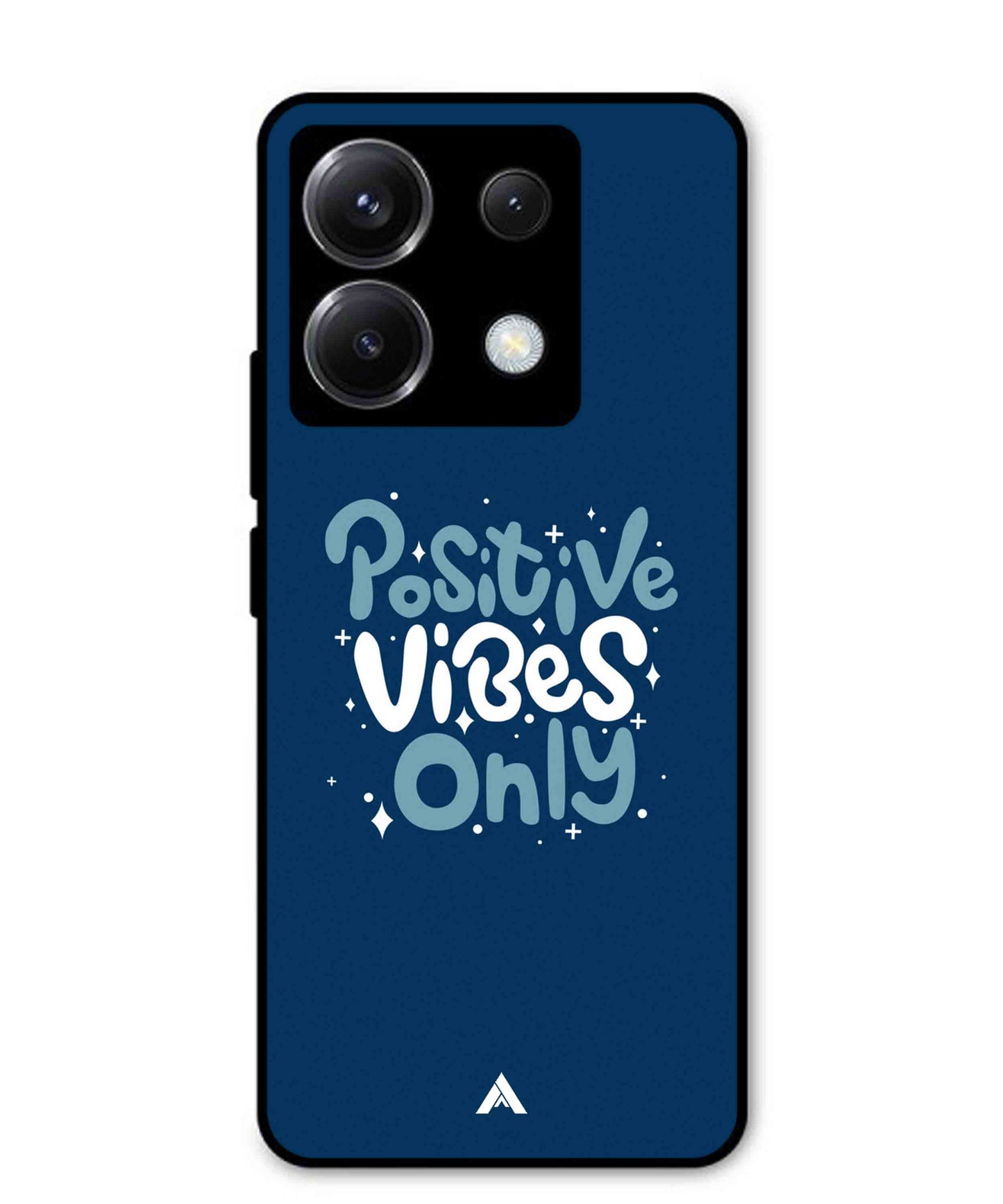 Positive Vibes Only Metal Back Cover Phone Case for Xiaomi Redmi Note 13 Pro