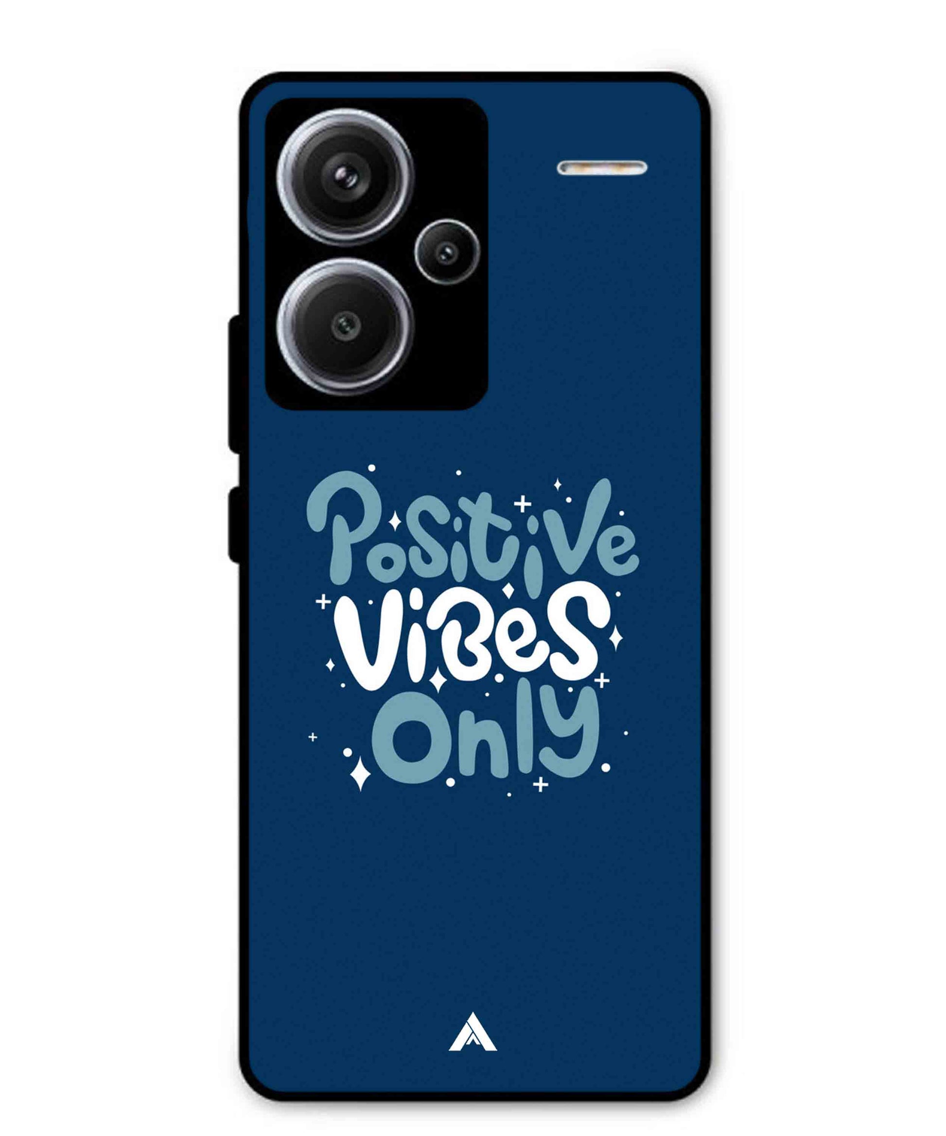 Positive Vibes Only Metal Back Cover Phone Case for Xiaomi Redmi Note 13 Pro Plus