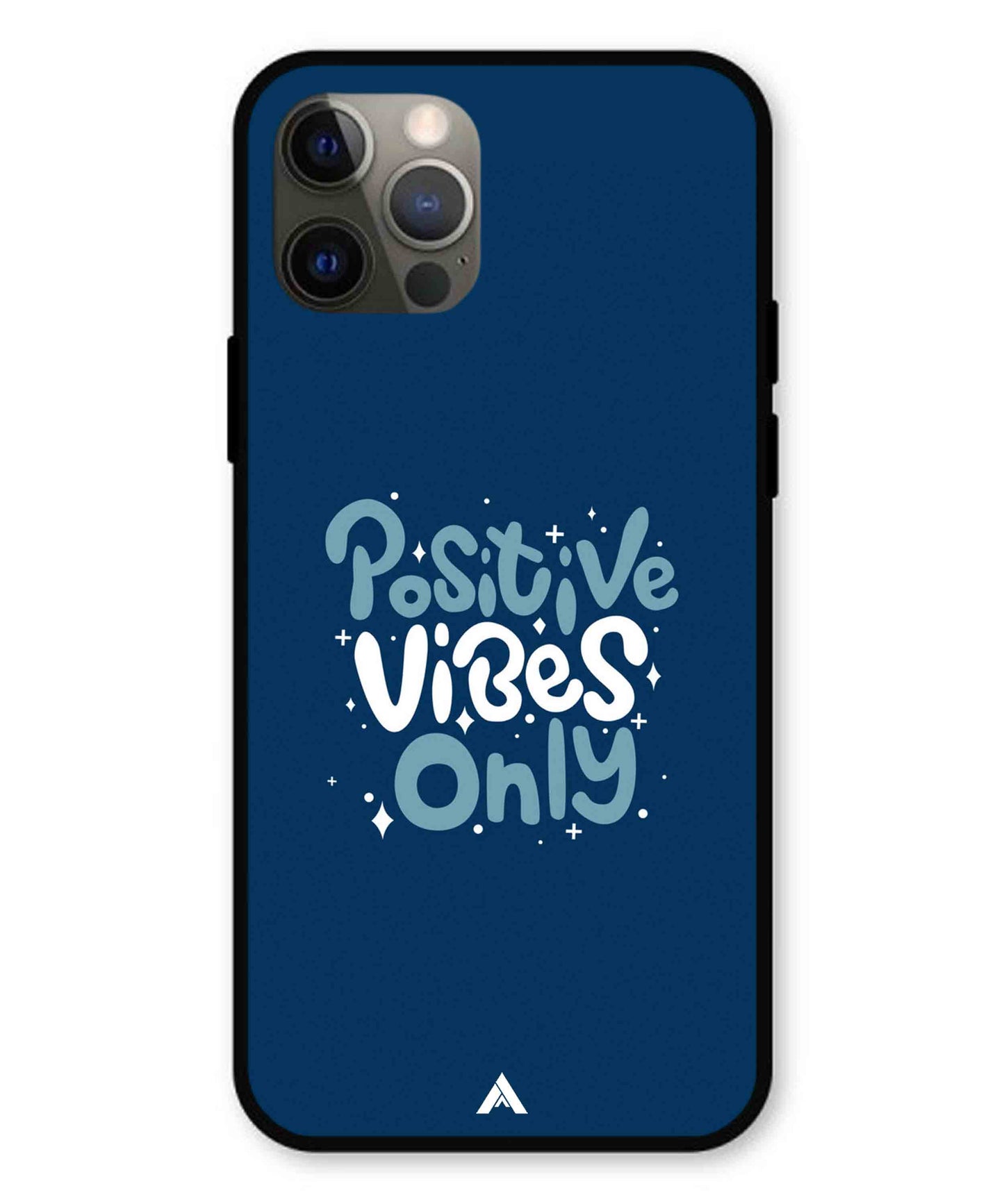 Positive Vibes Only Metal Back Cover Phone Case for iPhone 12 Pro