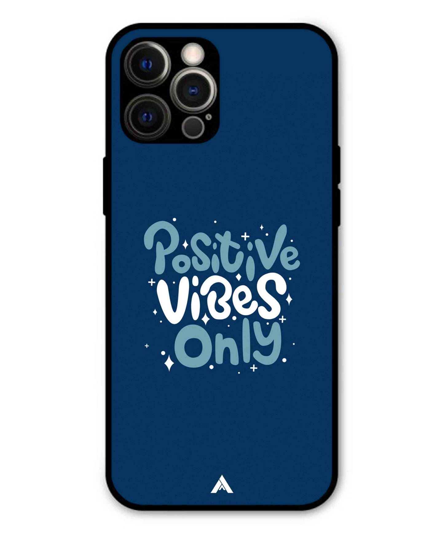 Positive Vibes Only Metal Back Cover Phone Case for iPhone 12 Pro Max