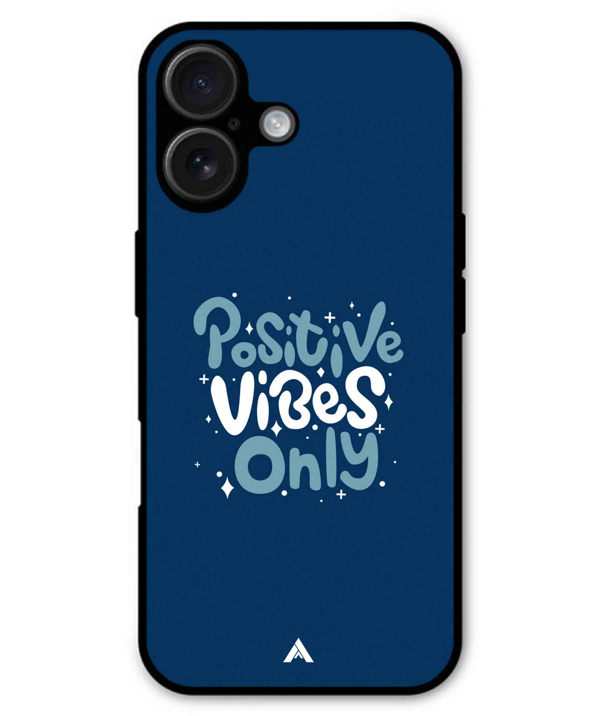 Positive Vibes Only Metal Back Cover Phone Case for iPhone 16