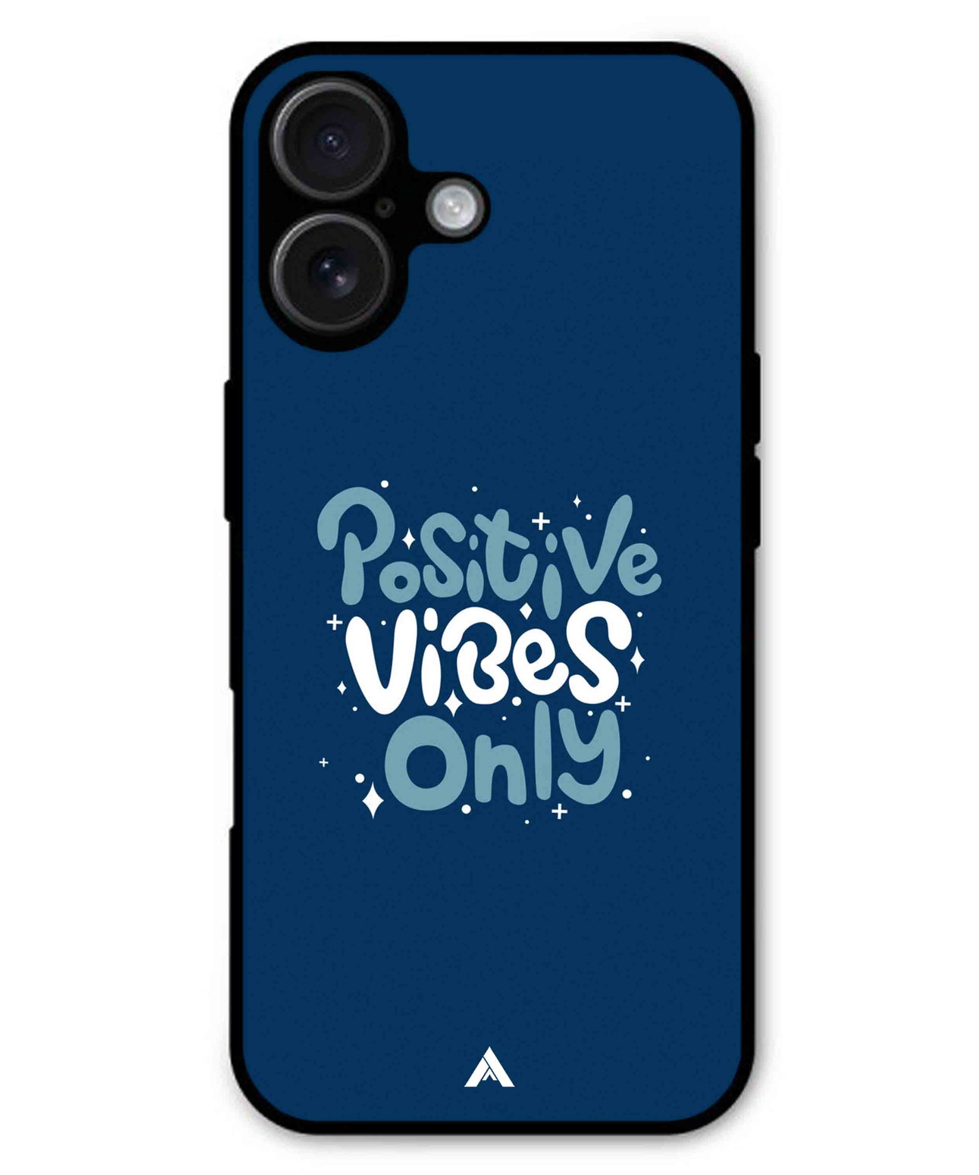 Positive Vibes Only Metal Back Cover Phone Case for iPhone 16 Plus