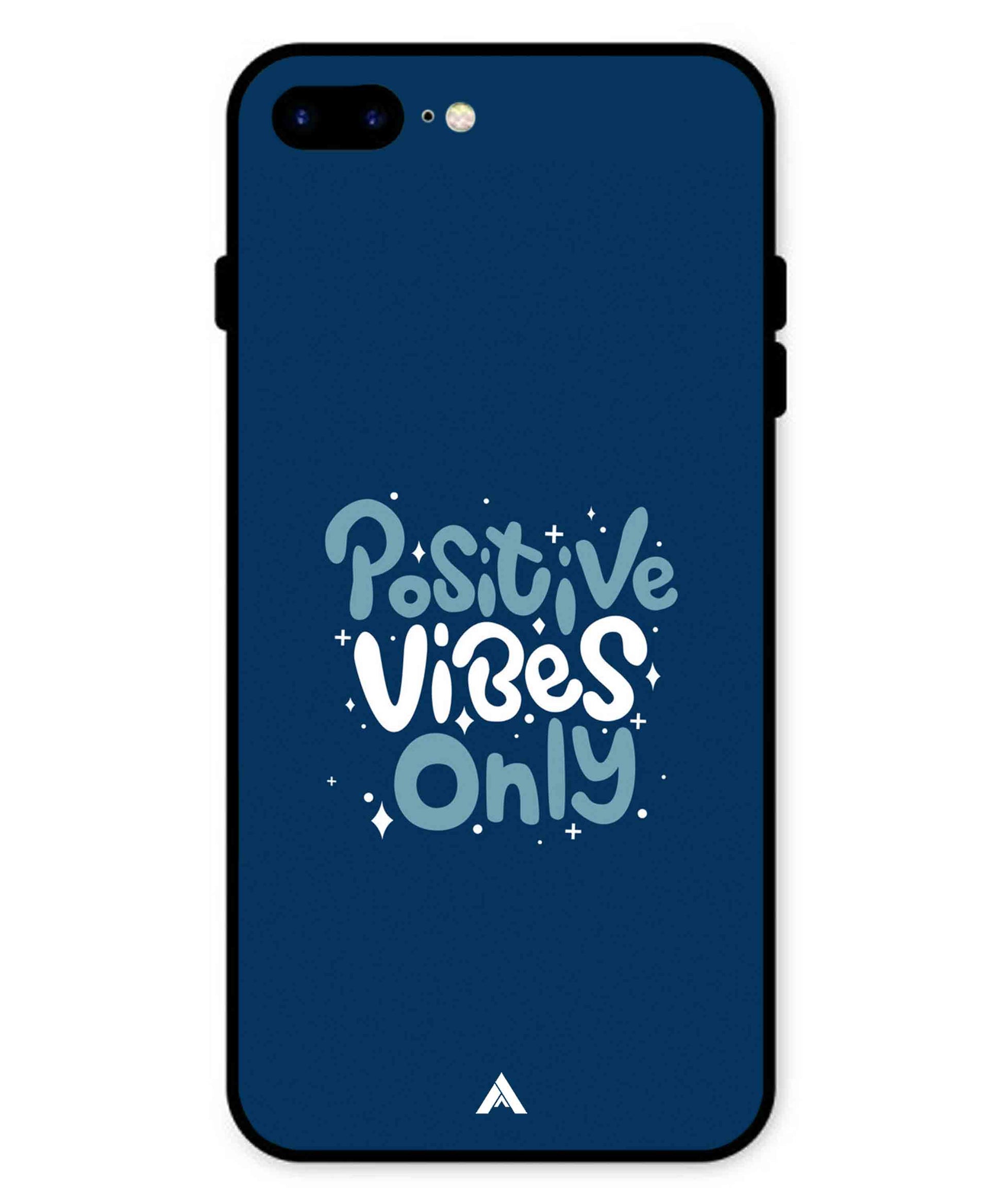 Positive Vibes Only Metal Back Cover Phone Case for iPhone 8 Plus