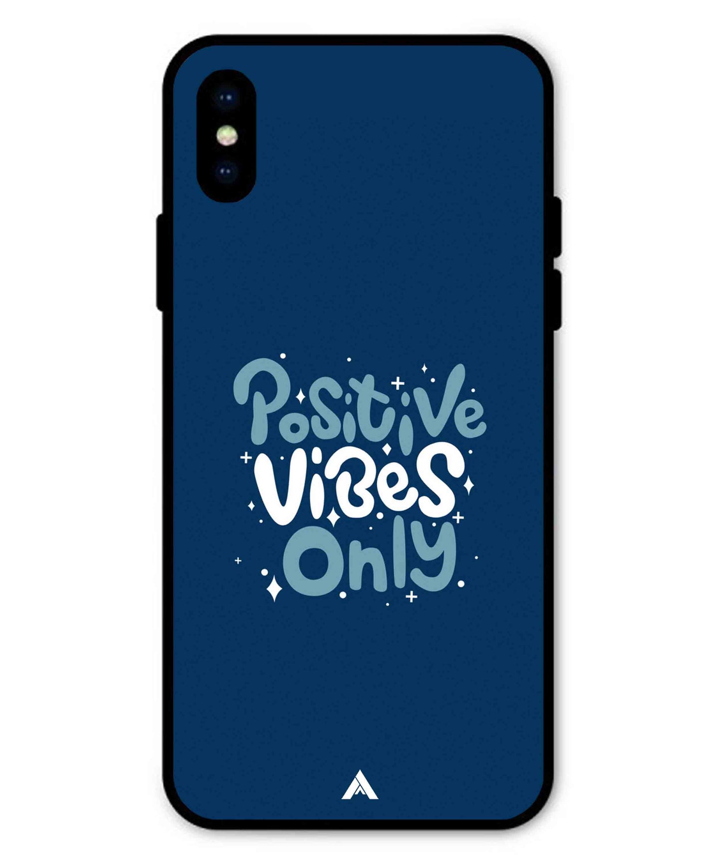 Positive Vibes Only Metal Back Cover Phone Case for iPhone Xs