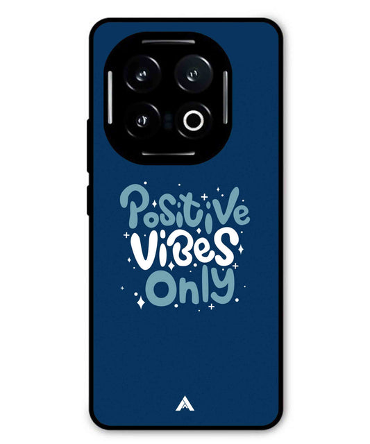 Positive Vibes Only Metal Back Cover Phone Case for iQOO 13