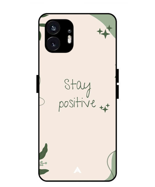 Stay Positive 1 Metal Back Cover Phone Case for Nothing Phone 2