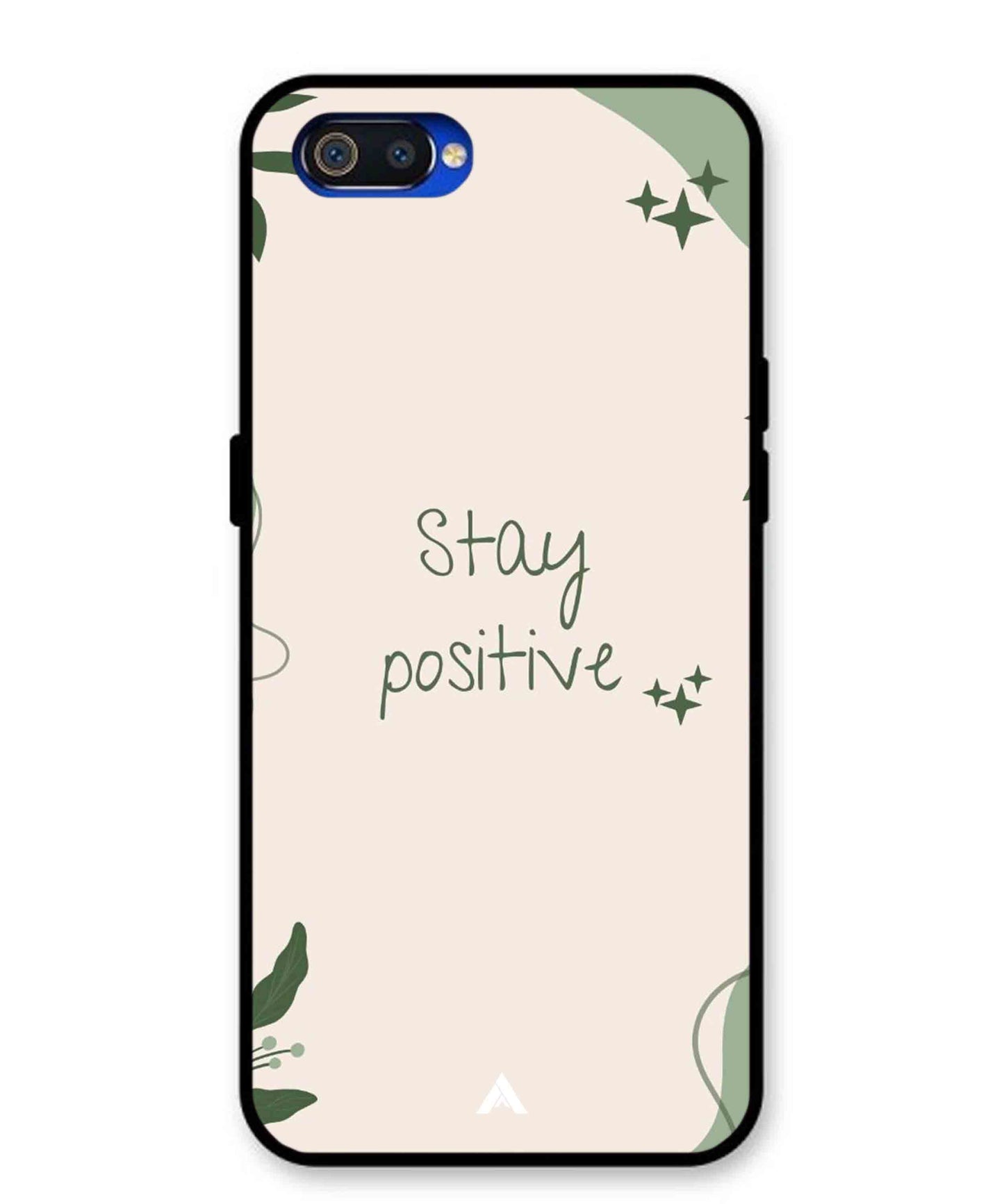 Stay Positive 1 Metal Back Cover Phone Case for Oppo A1K