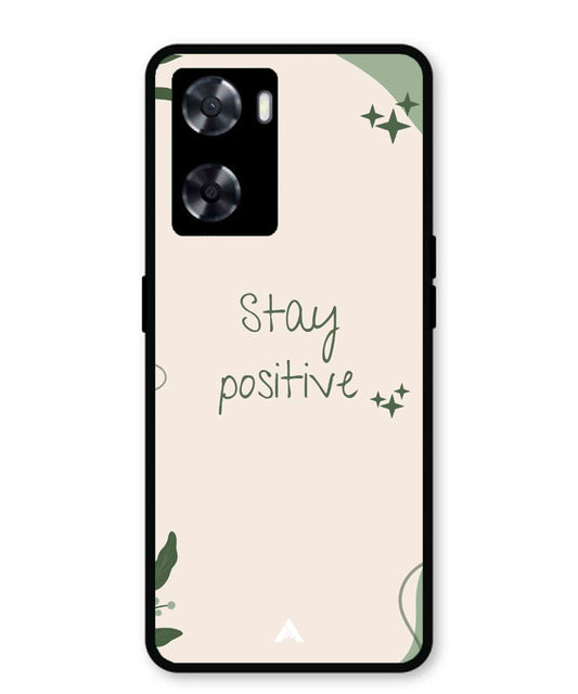 Stay Positive 1 Metal Back Cover Phone Case for Oppo A57