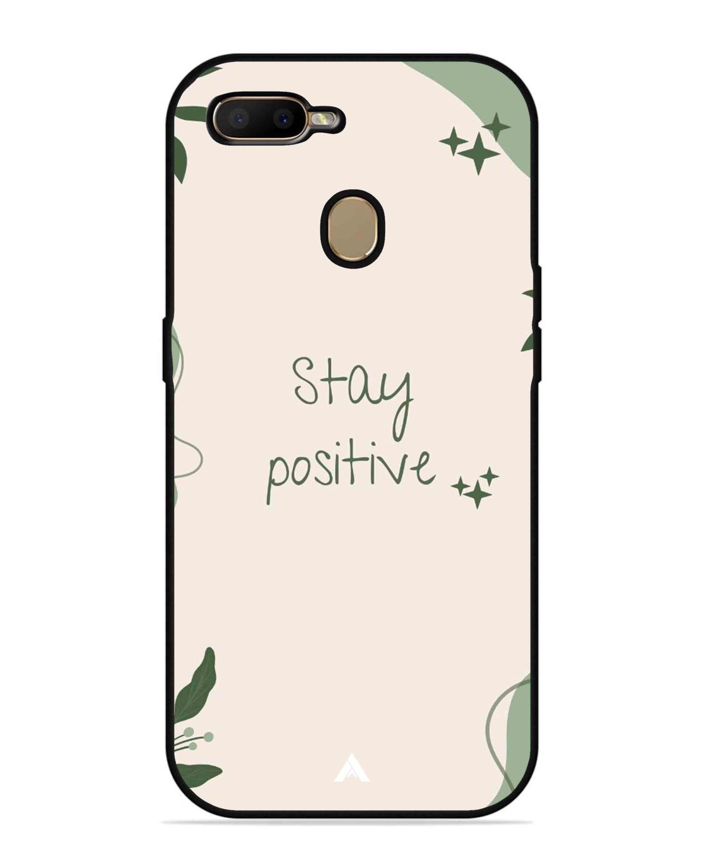 Stay Positive 1 Metal Back Cover Phone Case for Oppo A7