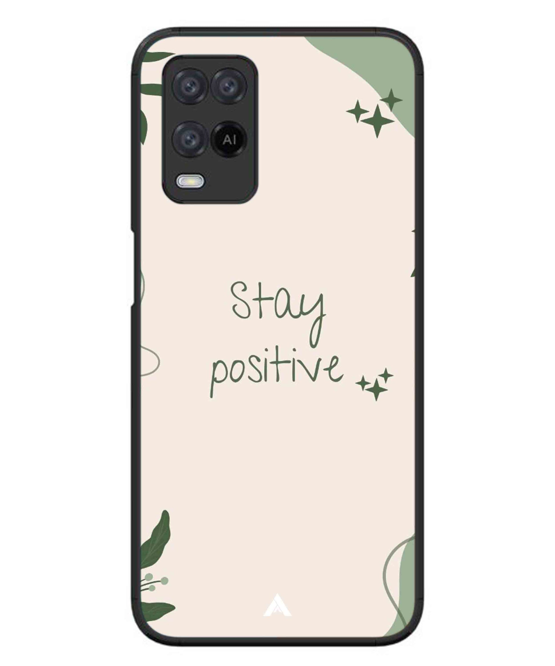 Stay Positive 1 Metal Back Cover Phone Case for Oppo A74