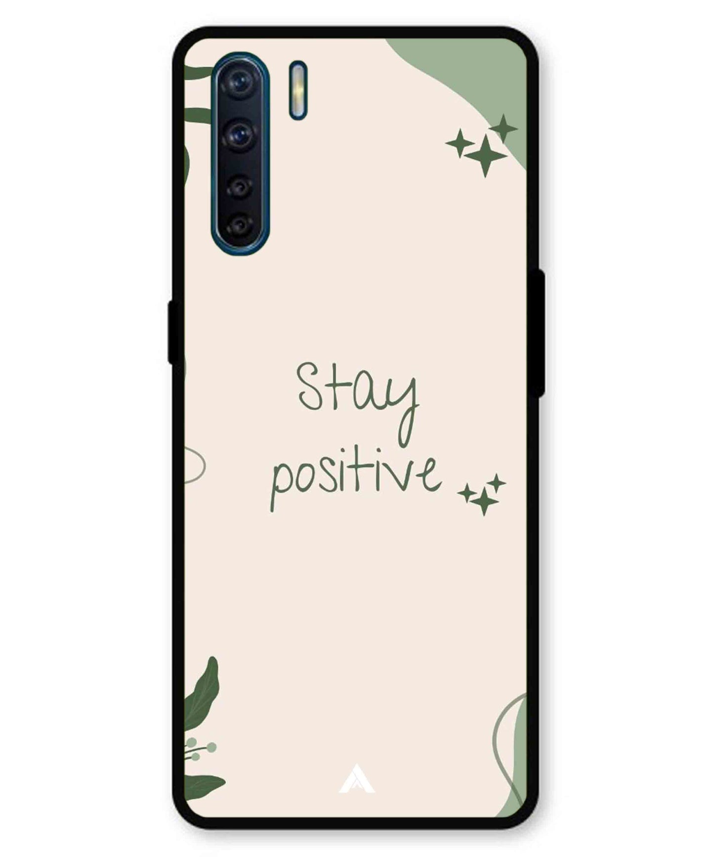 Stay Positive 1 Metal Back Cover Phone Case for Oppo A91