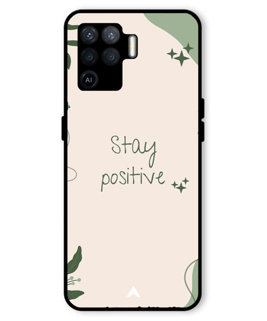 Stay Positive 1 Metal Back Cover Phone Case for Oppo F19 Pro