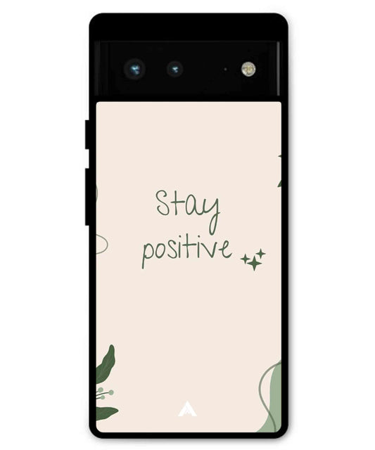 Stay Positive 1 Metal Back Cover Phone Case for Pixel 6 Pro