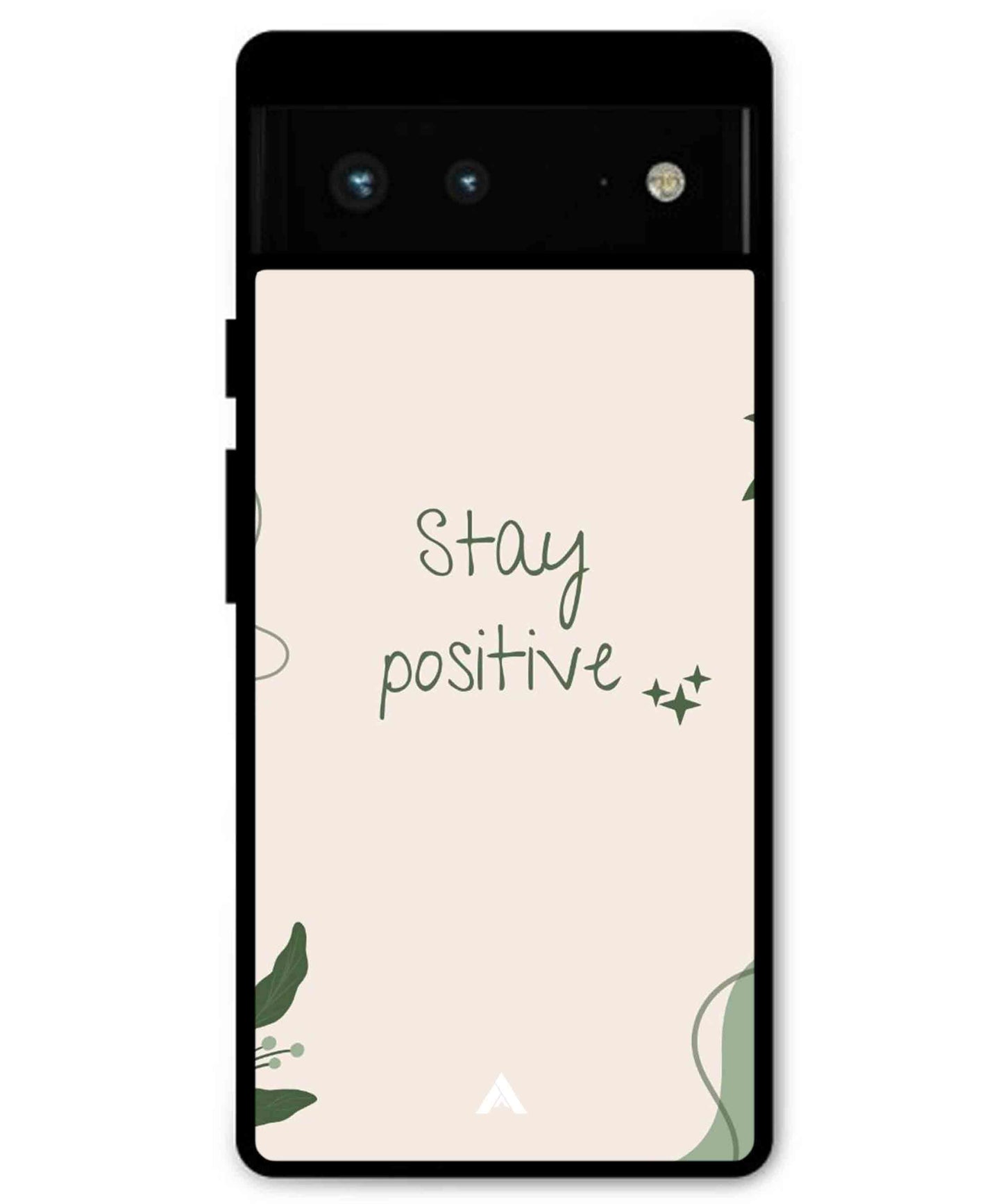 Stay Positive 1 Metal Back Cover Phone Case for Pixel 7A