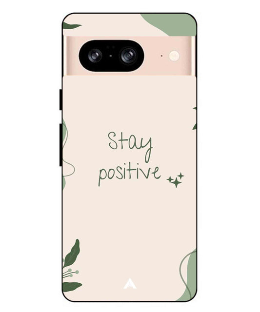 Stay Positive 1 Metal Back Cover Phone Case for Pixel 8