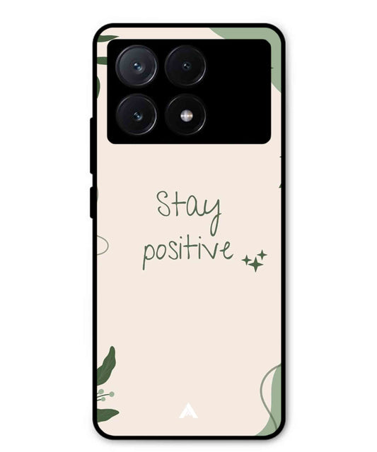 Stay Positive 1 Metal Back Cover Phone Case for Poco X6 Pro