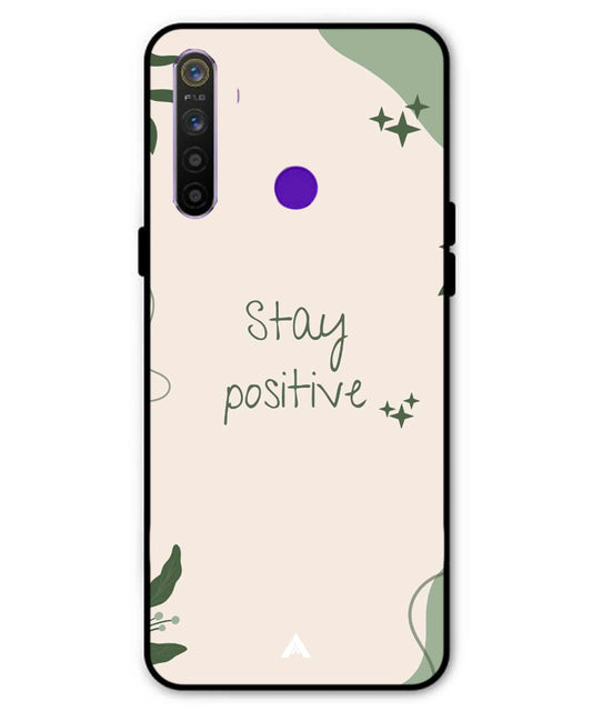 Stay Positive 1 Metal Back Cover Phone Case for Realme 5