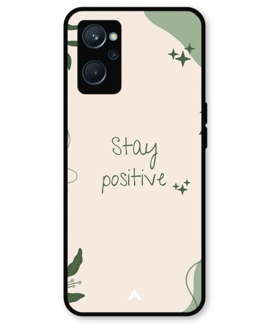 Stay Positive 1 Metal Back Cover Phone Case for Realme 9i