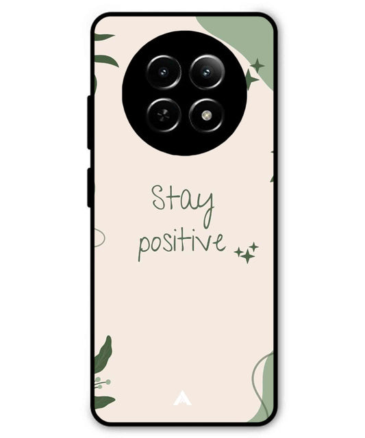 Stay Positive 1 Metal Back Cover Phone Case for Realme C65