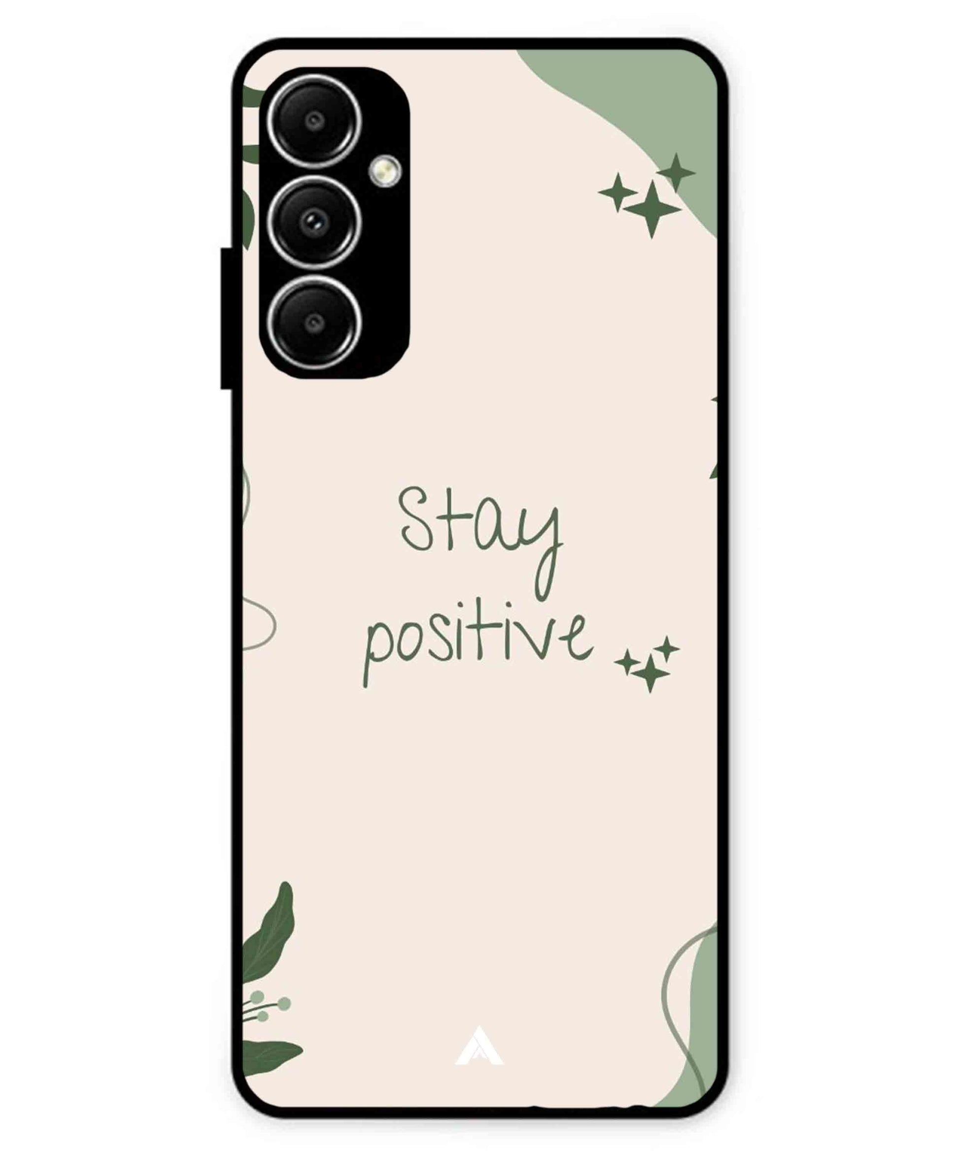 Stay Positive 1 Metal Back Cover Phone Case for Samsung Galaxy A05s