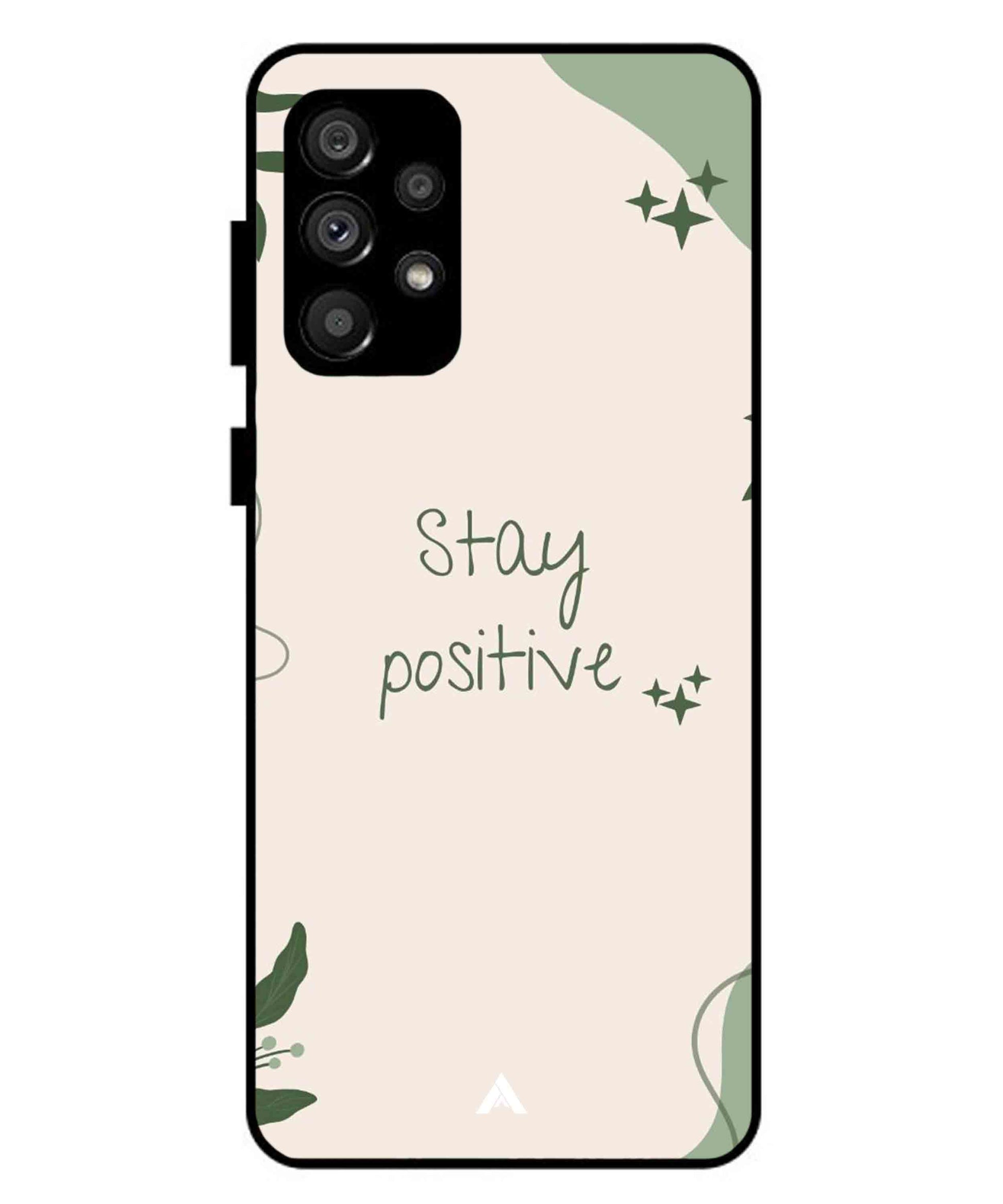 Stay Positive 1 Metal Back Cover Phone Case for Samsung Galaxy A73
