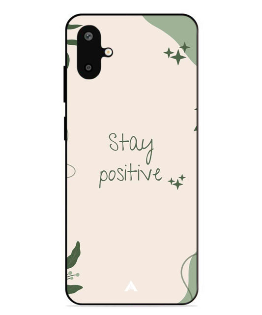 Stay Positive 1 Metal Back Cover Phone Case for Samsung Galaxy F06