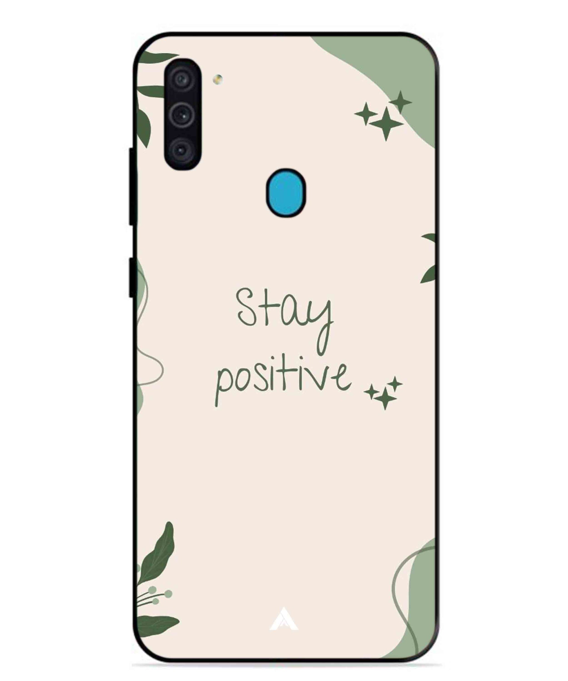 Stay Positive 1 Metal Back Cover Phone Case for Samsung Galaxy F11