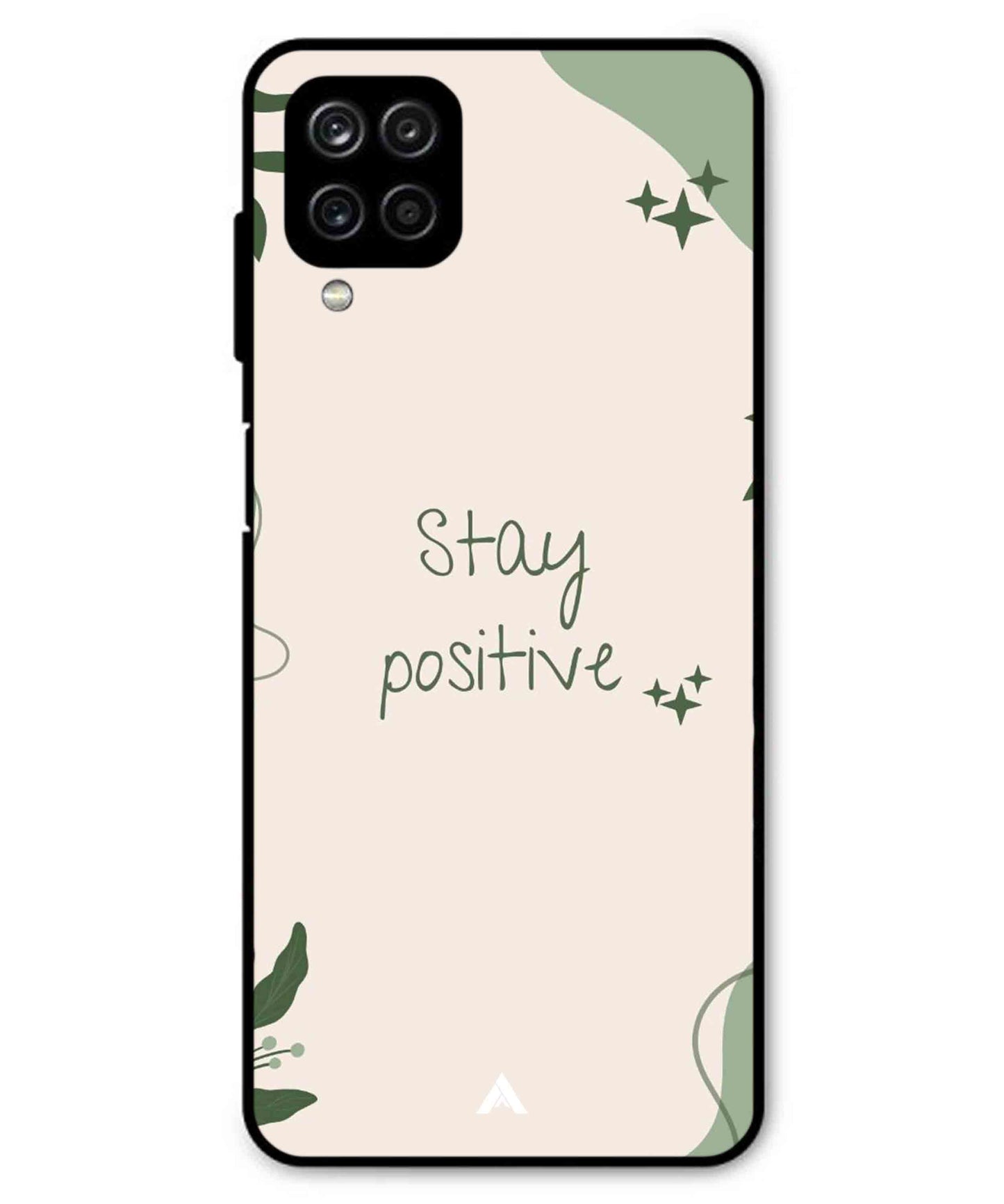 Stay Positive 1 Metal Back Cover Phone Case for Samsung Galaxy F22
