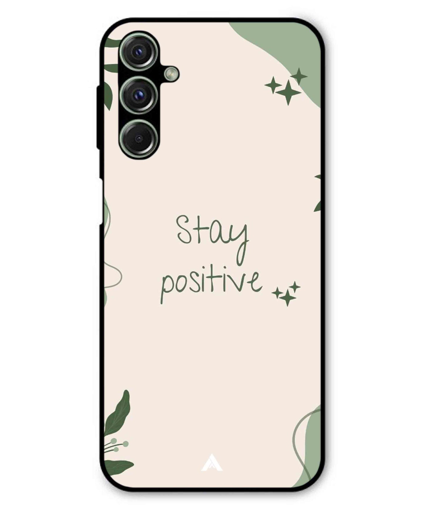 Stay Positive 1 Metal Back Cover Phone Case for Samsung Galaxy F54