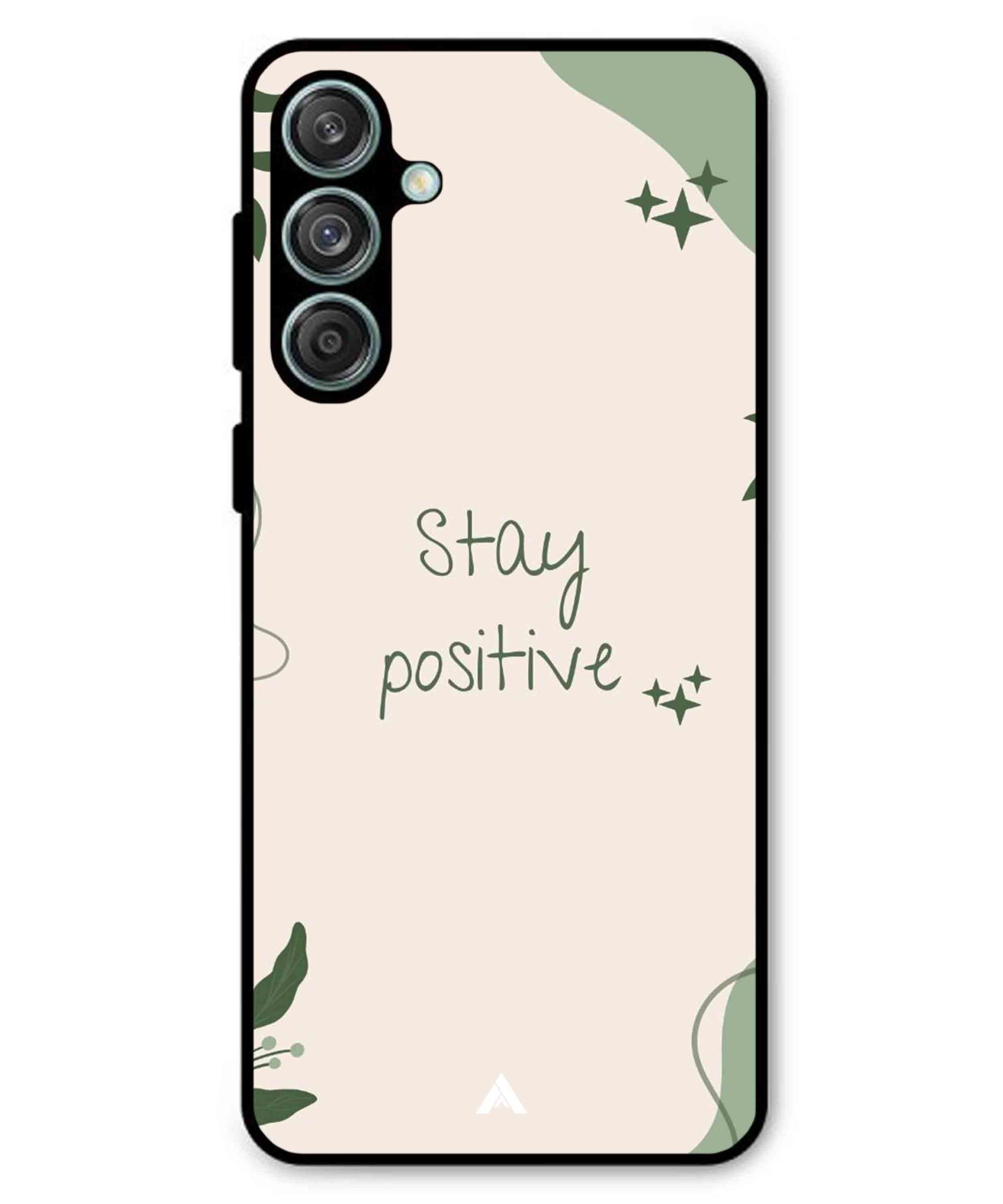 Stay Positive 1 Metal Back Cover Phone Case for Samsung Galaxy F55
