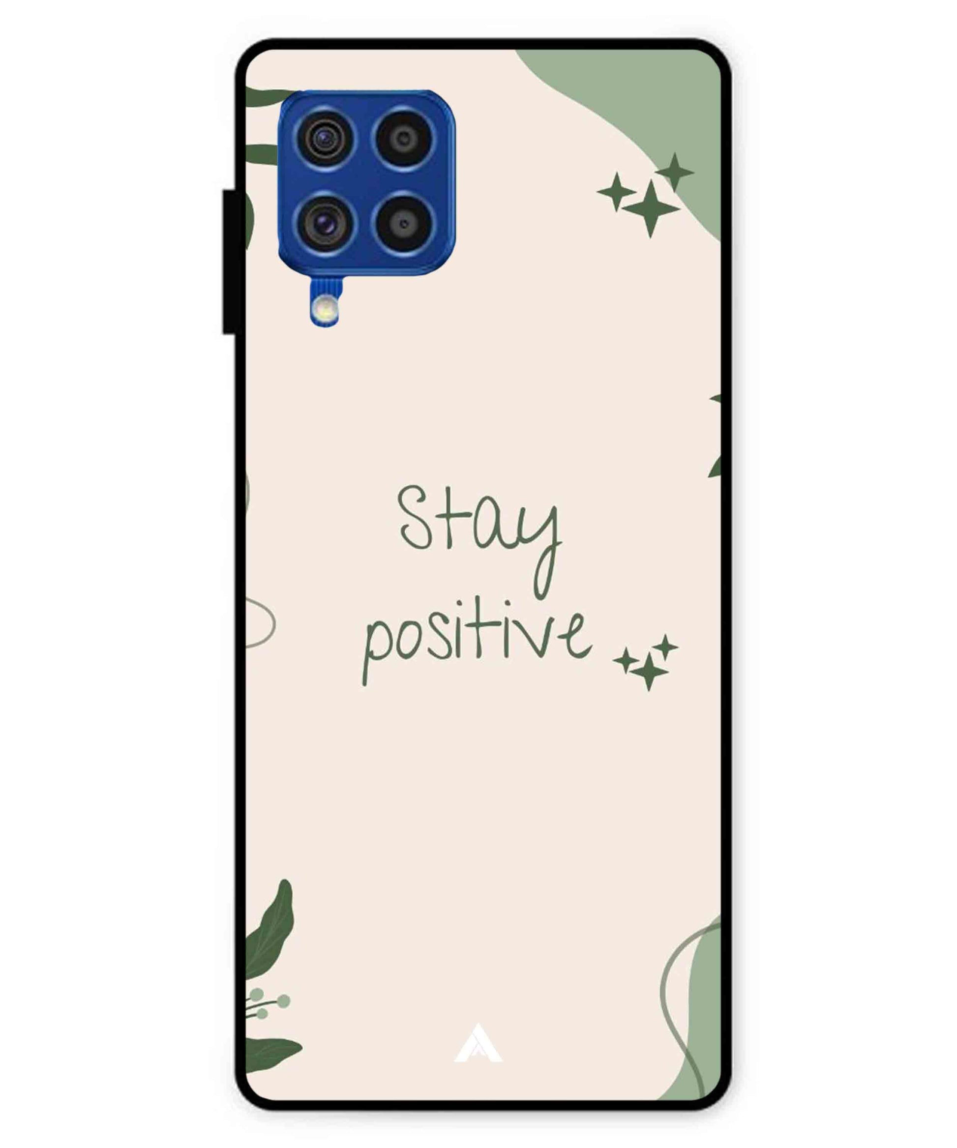 Stay Positive 1 Metal Back Cover Phone Case for Samsung Galaxy F62