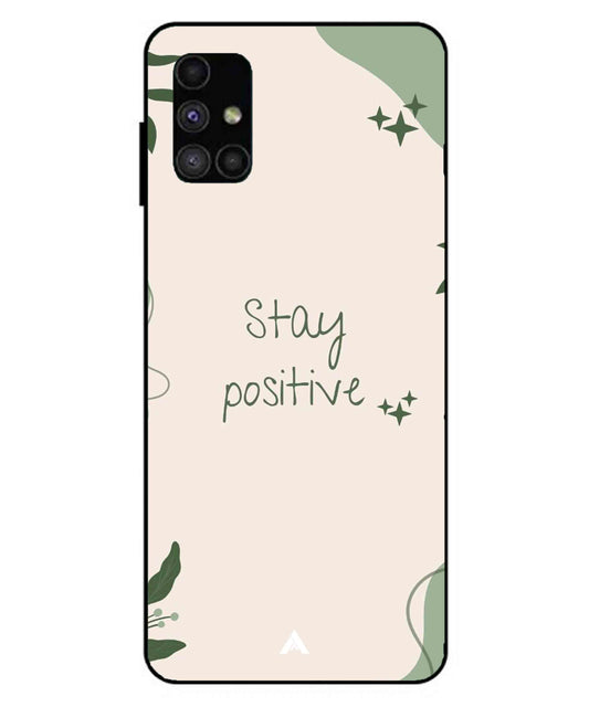 Stay Positive 1 Metal Back Cover Phone Case for Samsung Galaxy M51