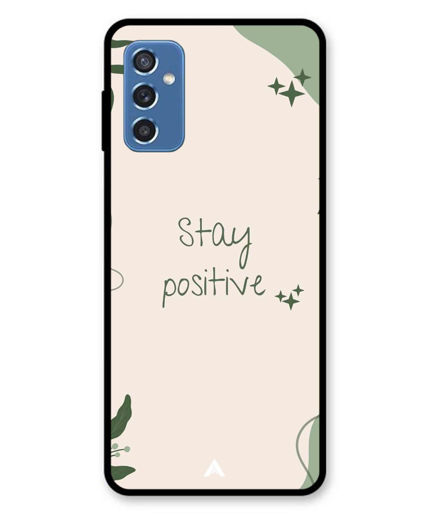 Stay Positive 1 Metal Back Cover Phone Case for Samsung Galaxy M52