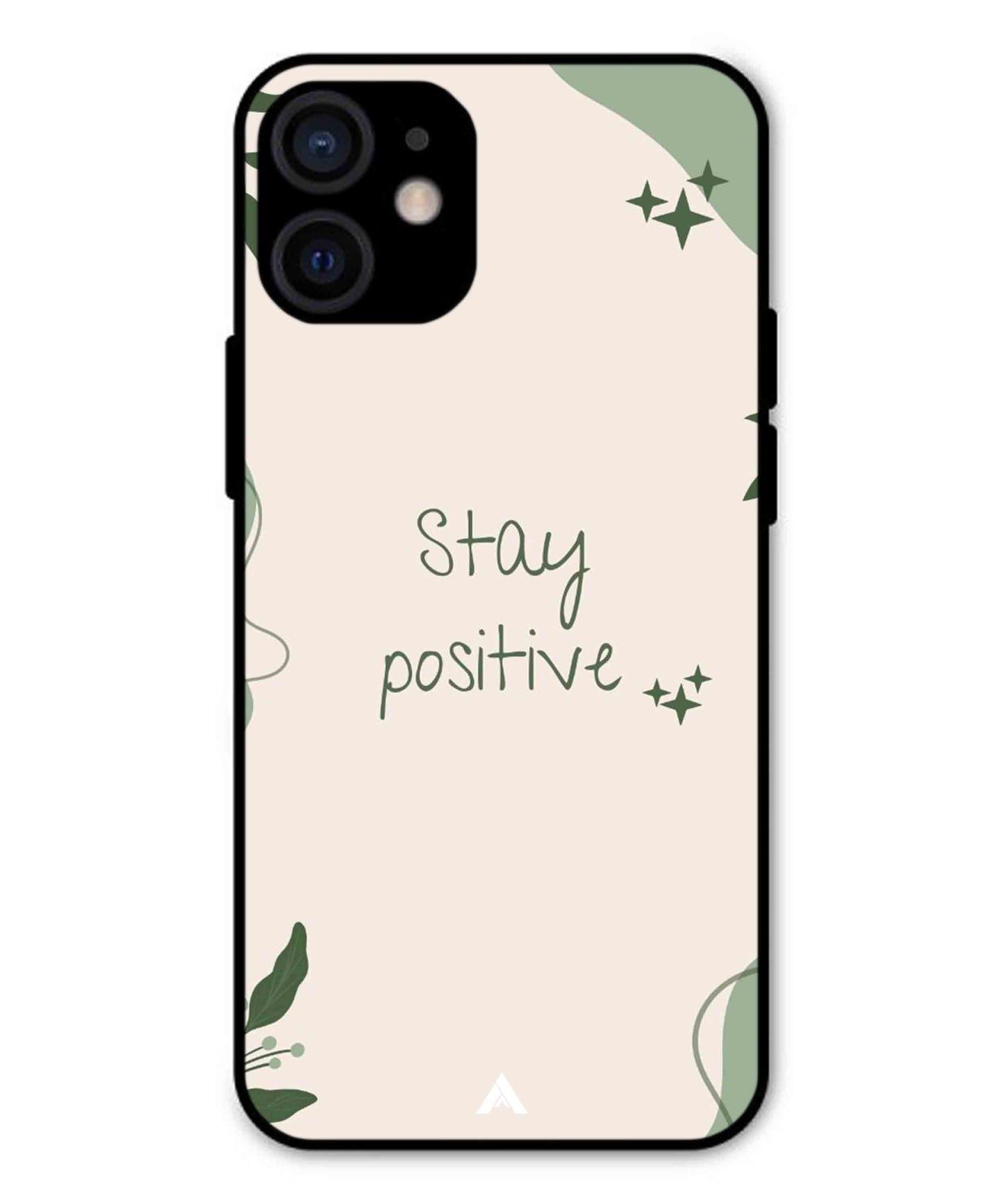 Stay Positive 1 Metal Back Cover Phone Case for iPhone 12 Mini
