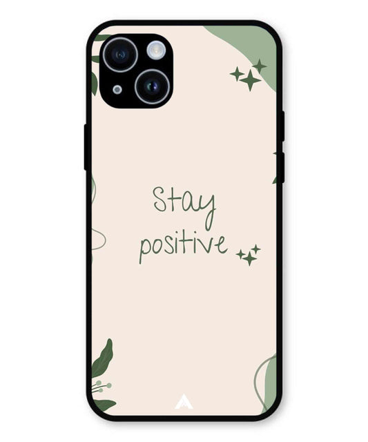 Stay Positive 1 Metal Back Cover Phone Case for iPhone 14 Plus
