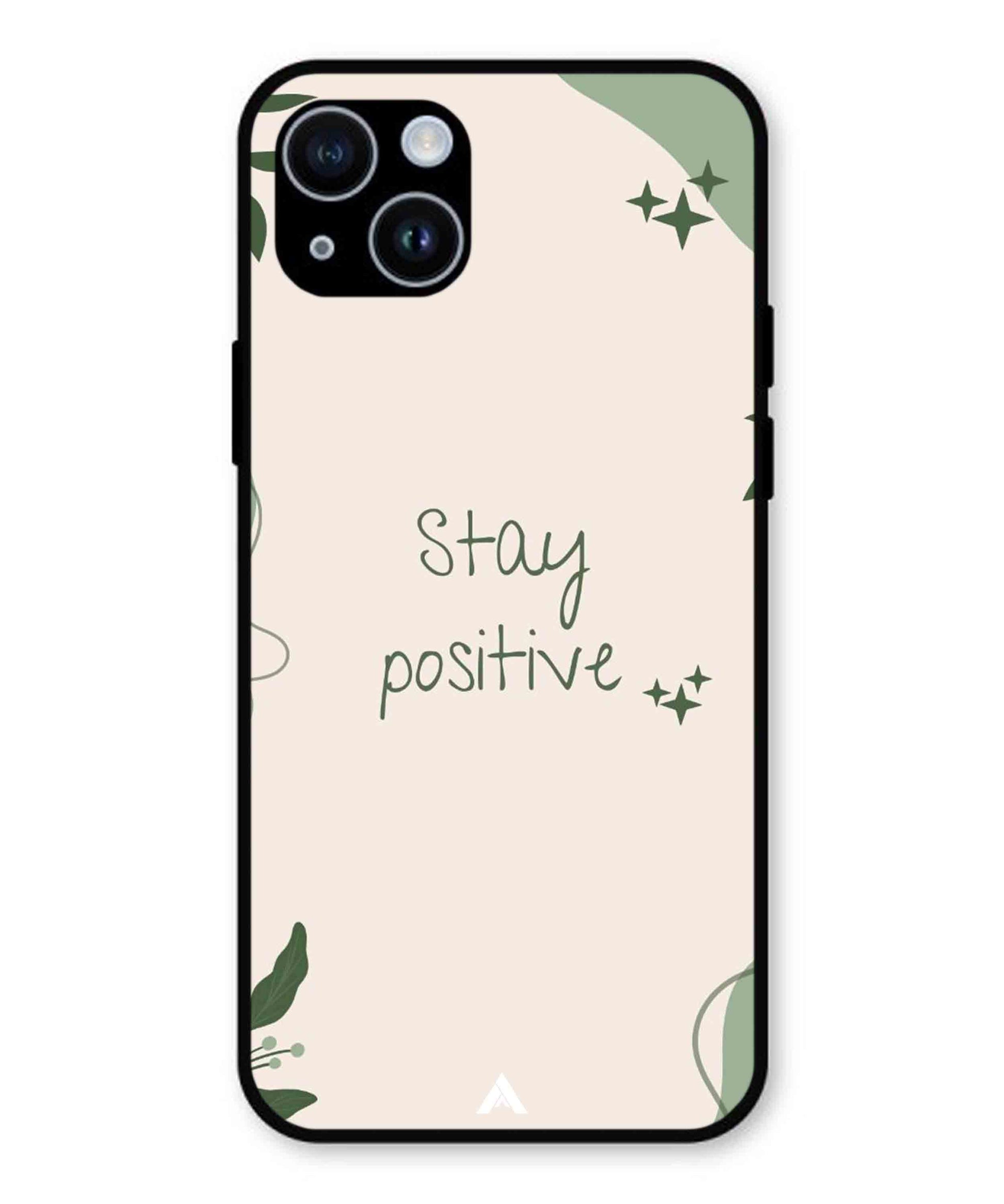 Stay Positive 1 Metal Back Cover Phone Case for iPhone 15