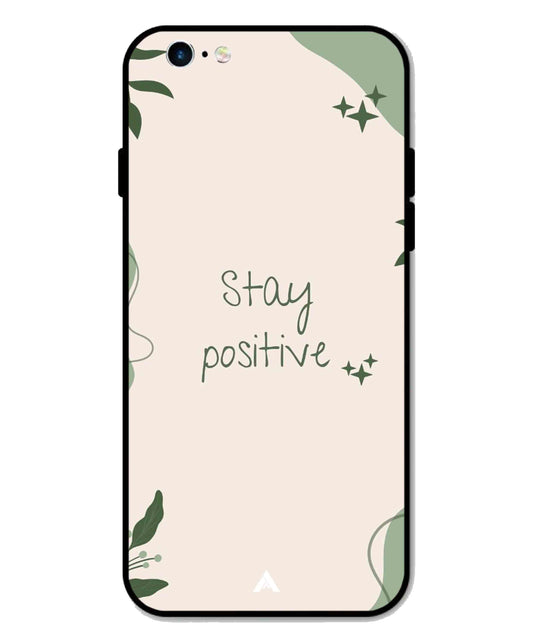 Stay Positive 1 Metal Back Cover Phone Case for iPhone 6 Plus