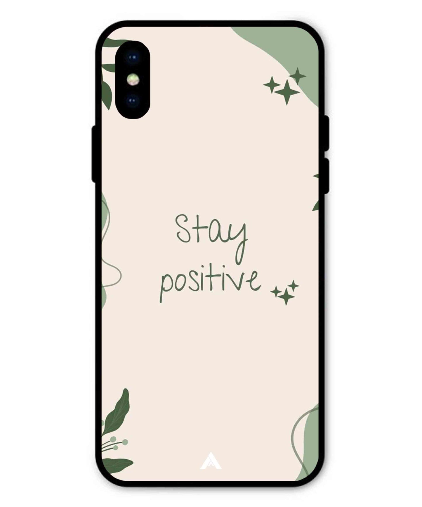 Stay Positive 1 Metal Back Cover Phone Case for iPhone Xs